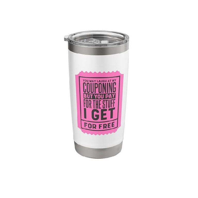 You May Laugh At My Couponing Tumbler up to 0% off Deal